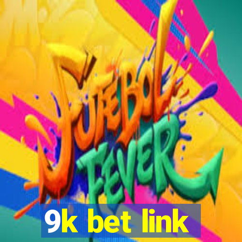 9k bet link